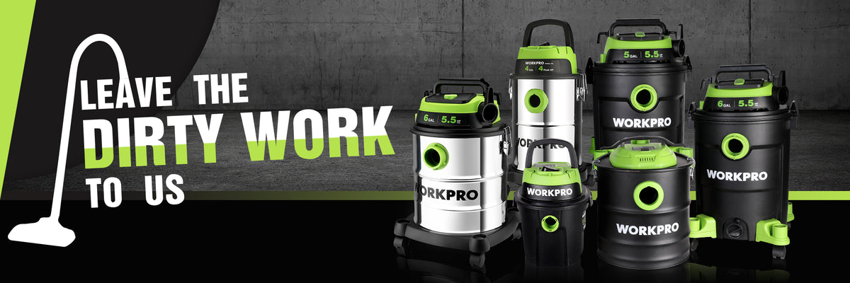 workpro-shop vacuum-leave the dirty work to us