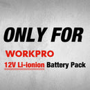 WORKPRO 12V Li-ion Battery Charger (Only for W123015A, W123016AE, W121037AH, W125077AE, W125110AH, W009088AH)