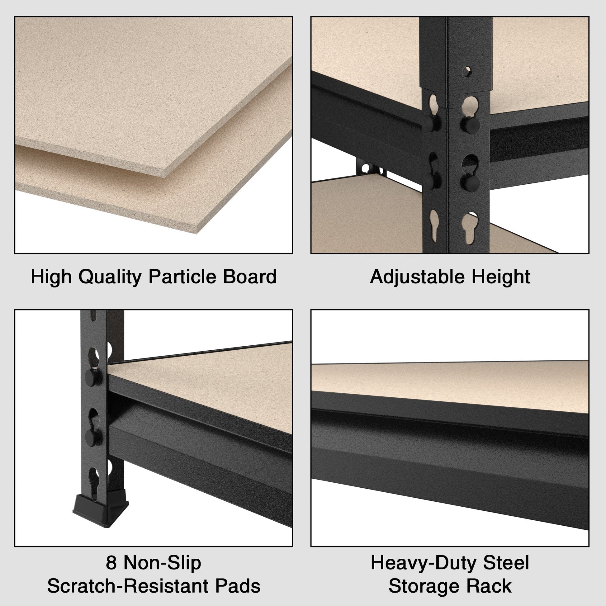 Particle board shelf panels with scratch-resistant pads and an adjustable steel frame.